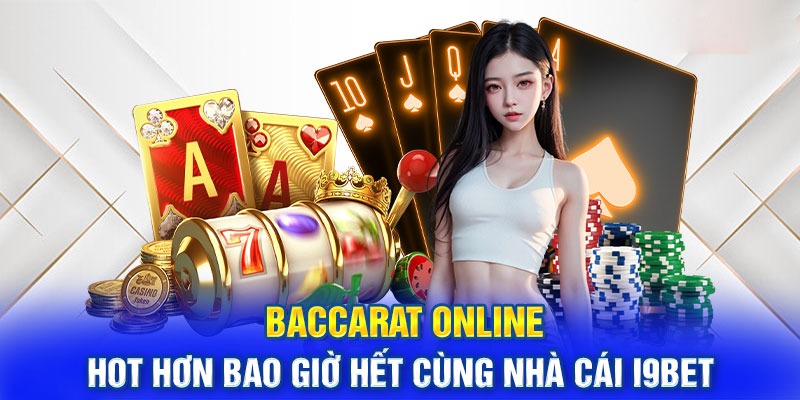 Tham gia cá cược Baccarat với 3 cửa cược thú vị