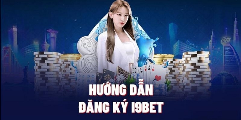 Thao tác đăng ký tài khoản i9Bet vô cùng đơn giản