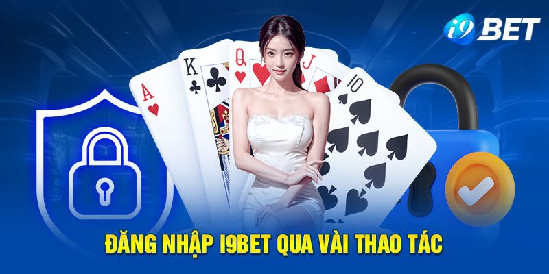 Thao tác đăng nhập nhanh chóng