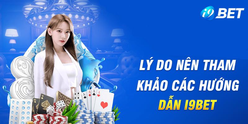 Lý do nên sử dụng các hướng dẫn