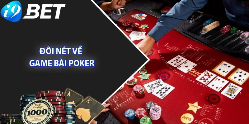 Poker thu hút được đông đảo sự quan tâm của các thành viên i9bet