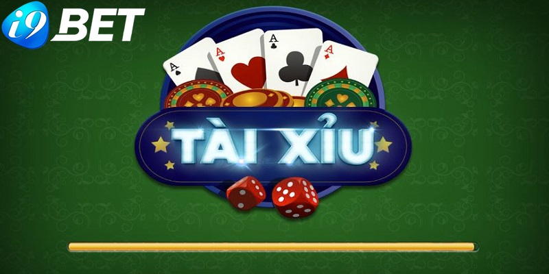 Tài xỉu i9bet: Dễ chơi, dễ thắng, làm giàu nhanh chóng